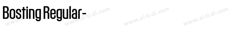 Bosting Regular字体转换 Bosting Regular字体转换